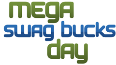 Mega Swag Bucks Day